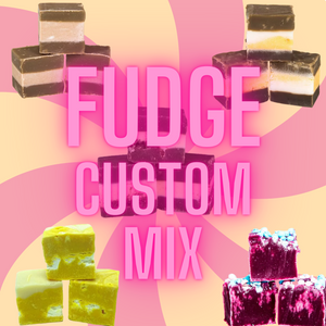 Fudge Custom Mix